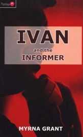 Ivan and the Informer
