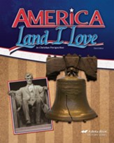 Abeka America: Land I Love in Christian Perspective, Third  Edition