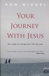 Your Journey with Jesus: Get ready to change your life this year