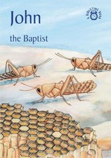 John-The Baptist: A Bibletime Book