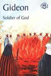 Gideon-Soldier of God: A Bibletime Book