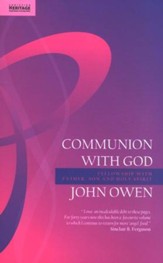 Communion with God: Fellowship with Father, Son and Holy Spirit