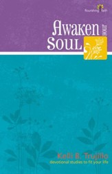 Awaken Your Soul: flourishing faith: devotional studies to fit your life - eBook