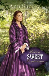 Love's Sweet Beginning (Sisters at Heart Book #3): A Novel - eBook