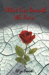 What Lies beneath the Pain - eBook