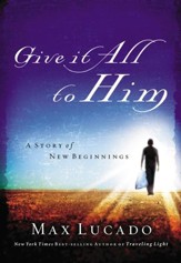 Give It All to Him - eBook
