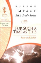 Ruth & Esther, Nelson Impact Bible Study Series