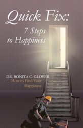 Quick Fix: Seven Steps to Happiness: How to Find Your Happiness - eBook