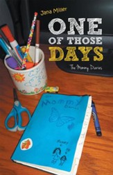 One of Those Days: The Mommy Diaries - eBook