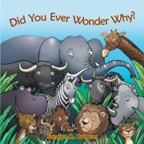 Did You Ever Wonder Why? - eBook