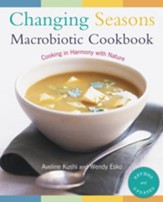 Changing Seasons Macrobiotic Cookbook - eBook