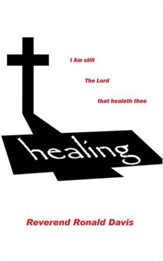 I am still the Lord that healeth thee - eBook