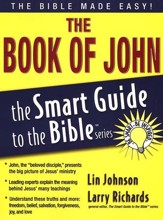 The Book of John: The Smart Guide to the Bible Series