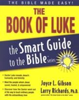 The Book of Luke: The Smart Guide to the Bible Series