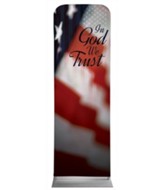 God We Trust 2' x 6' Fabric Sleeve Banner