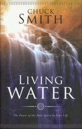 Living Water: The Power of The Holy Spirit in Your Life