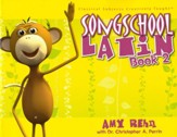 Song School Latin Level 2--Book and CD