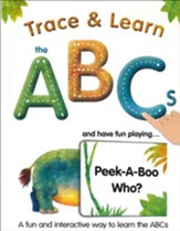 Trace & Learn the ABCs: and Have Fun Playing Peek-A-Boo Who?