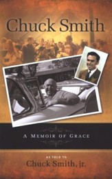 Chuck Smith: A Memoir of Grace