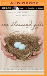 One Thousand Gifts: A Dare to Live Fully Right Where You Are - unabridged audiobook on MP3 CD