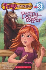 Pony Mysteries #1: Penny and Pepper       Scholastic Reader, Level 3