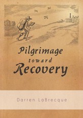 Pilgrimage toward Recovery - eBook