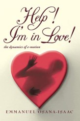 Help! I'm in Love!: the dynamics of e-motion - eBook