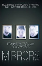 MIRRORS: REAL STORIES OF PEOPLE WHO TRANSFORM PAIN TO JOY AND TURMOIL TO PEACE - eBook