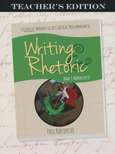 Writing & Rhetoric Book 3: Narrative II Teacher's Edition