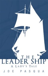 The Leader Ship: A Lady's Tale - eBook