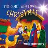 The Camel Who Found Christmas: Christmas Mini Book