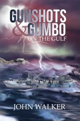 Gunshots and Gumbo on the Gulf - eBook