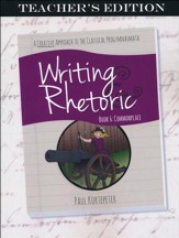 Writing & Rhetoric Book 6: Commonplace Teacher's Edition