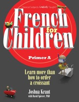 French for Children Primer A, Student Edition