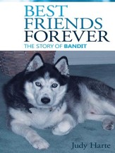 Best Friends Forever: The Story of Bandit - eBook
