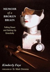 Memoir of a Broken Brain: Falling Down and Getting Up Gracefully - eBook