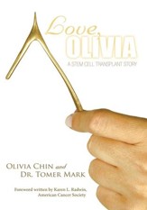 Love, Olivia: A Stem Cell Transplant Story - eBook