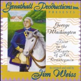 George Washington: First in the Hearts of His  Countrymen CD