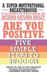ARE YOU POSITIVE: FIVE SIMPLE STEPS TO SUCCESS - eBook