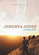 Jeremya Jones: A King's Kid - eBook