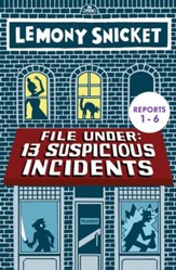 File Under: 13 Suspicious Incidents (Reports 1-6) - eBook