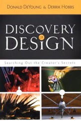 Discovery of Design: Searching Out  the Creator's Secrets