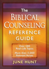 Biblical Counseling Reference Guide, The: Over 580 Real-Life Topics * More than 11,000 Relevant Verses - eBook