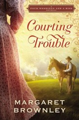 Courting Trouble: A Four Weddings and A Kiss Novella - eBook