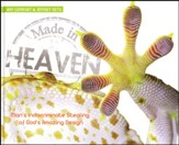 Made In Heaven: Man's Indiscriminate Stealing of God's Amazing Design