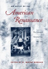 An Artist of the American Renaissance: The Letters of Kenyon Cox, 1883-1919 / Digital original - eBook