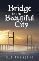 Bridge to the Beautiful City - eBook