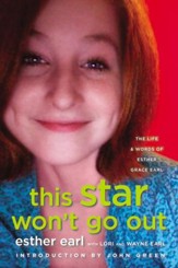 This Star Won't Go Out: The Life and Words of Esther Grace Earl - eBook