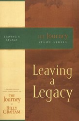 Leaving a Legacy, The Journey Series