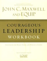 EQUIP Leadership Series: Courageous Leadership Workbook